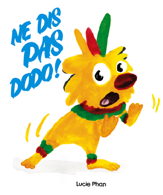 Ne dis pas Dodo