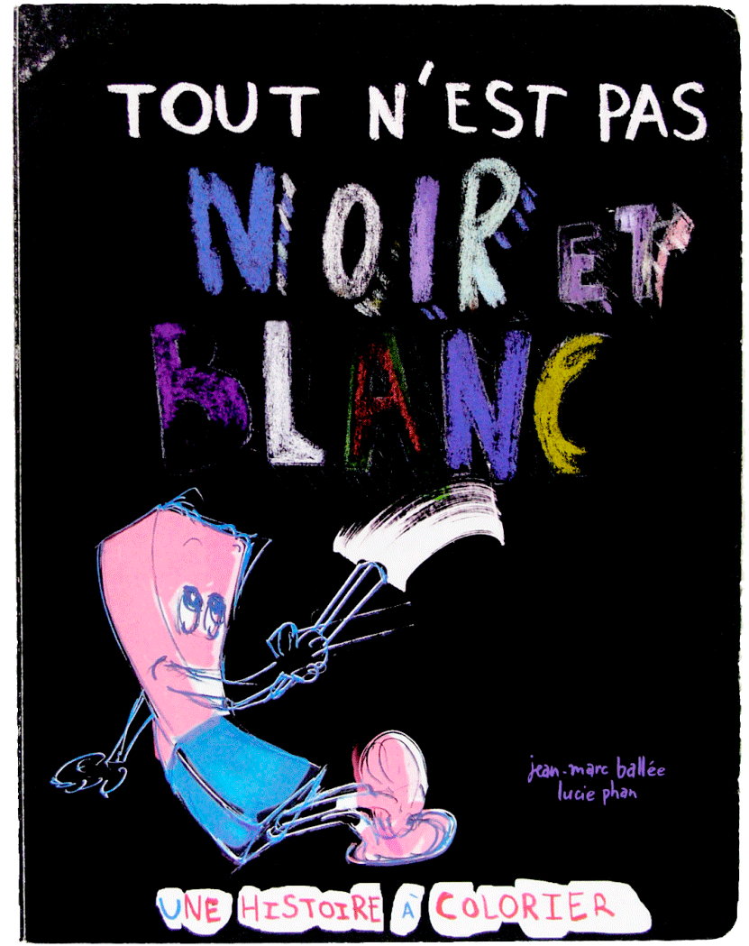 Tout n'est pas noir et blanc