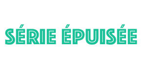 Série épuisée