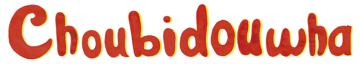 Choubidouwha