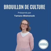 Brouillon de culture, présenté par Tamara Weinstock